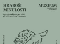 HRABOSI MINULOSTI Archeovystava